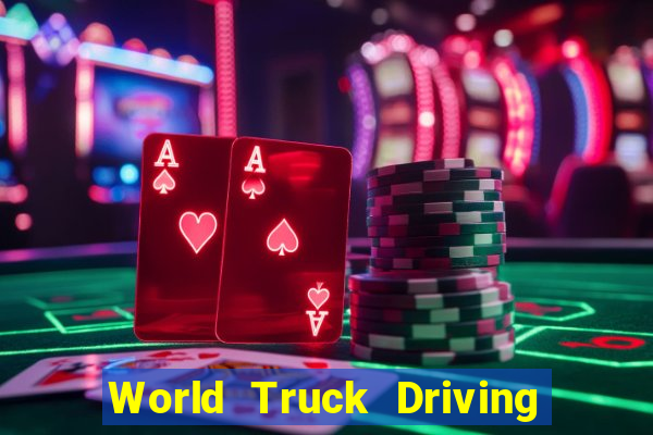 World Truck Driving Simulator Dinheiro infinito tekmods